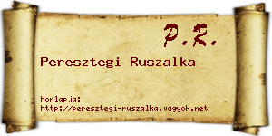 Peresztegi Ruszalka névjegykártya